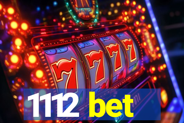 1112 bet
